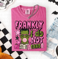 Frankly i do not care
